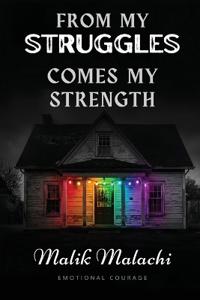 From My Struggles Comes My Strength