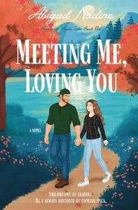 Meeting Me, Loving You
