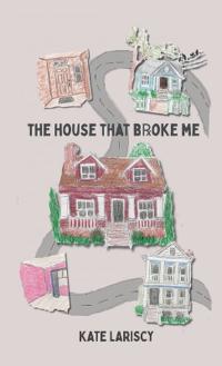 Bokomslag för "The house that broke me"