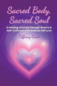 Sacred Body, Sacred Soul