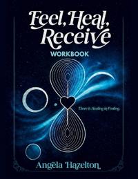 Bokomslag for "Feel, Heal, Receive Workbook"