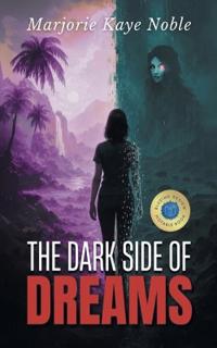 The Dark Side of Dreams