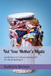 Bokomslag for "Not Your Mother's Mystic"