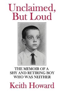 Unclaimed, But Loud