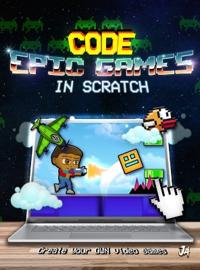 How to Make Epic Games in Scratch