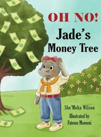 OH NO! Jade's Money Tree