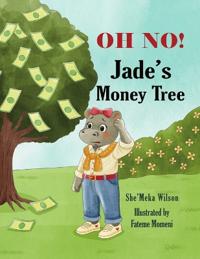 Bokomslag för "OH NO! Jade's Money Tree"