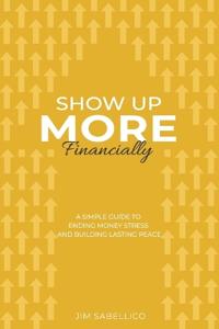 Show Up More Financially