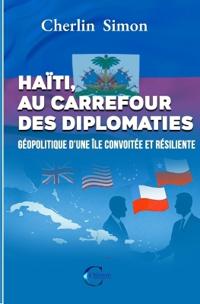 Haïti au Carrefour des Diplomaties