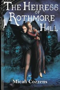 The Heiress of Rothmore Hall