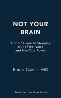 Not Your Brain