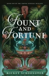 Fount and Fortune