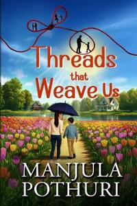 Threads That Weave Us