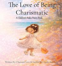 The Love of Being Charismatic
