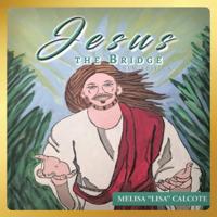 Jesus The Bridge New Edition