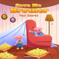 Save Me Brother