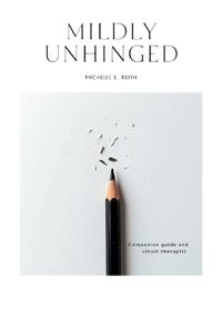 Mildly Unhinged