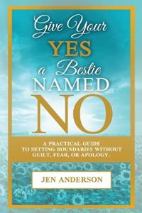 Give Your Yes A Bestie Named NO