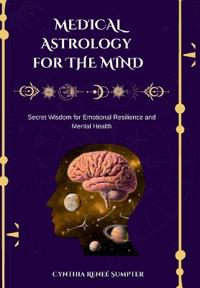 Bokomslag för "Medical Astrology for the Mind"