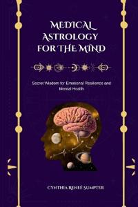 Medical Astrology for the Mind