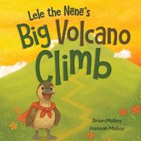 Bokomslag for "Lele the Nene's Big Volcano Climb"