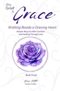 From Grief to Grace