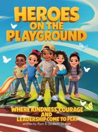 Heroes on the Playground