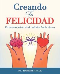 Creando Tu Felicidad