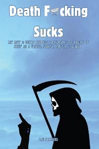 Death F*cking Sucks