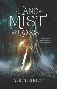 A Land of Mist and Loss