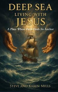 Deep Sea Living with Jesus