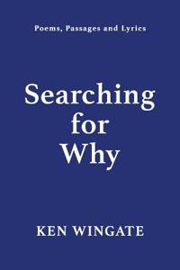 Searching for Why