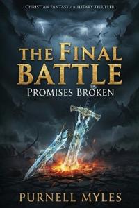The Final Battle Promises Broken