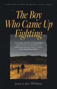 Bokomslag för "The Boy Who Came Up Fighting"