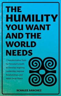 Bokomslag för "The Humility You Want and the World Needs"