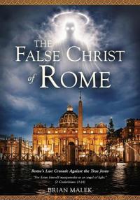 The False Christ of Rome