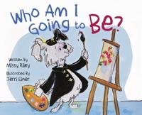 Bokomslag för "Who Am I Going to Be?"