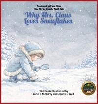 Why Mrs. Claus Loves Snowflakes
