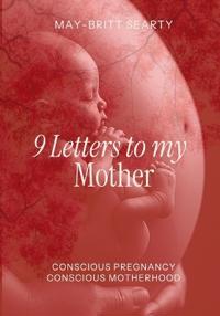 Bokomslag for "9 Letters to my Mother"