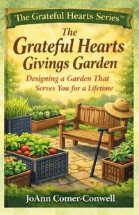 The Grateful Hearts Givings Garden