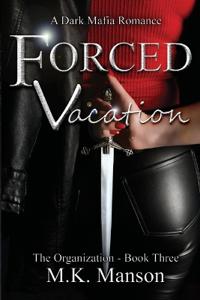 Forced Vacation