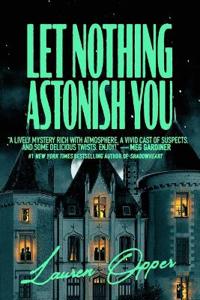 Let Nothing Astonish You