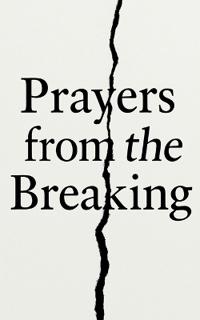 Prayers from the Breaking
