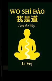 Wo Shi Dao (I AM the WAY)