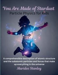 You Are Made of Stardust