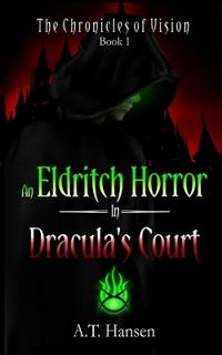 An Eldritch Horror in Dracula's Court
