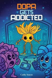 Dopa Gets Addicted