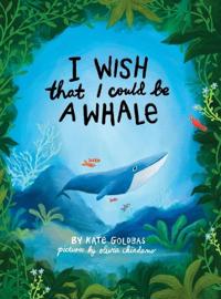 Bokomslag for "I Wish That I Could Be A Whale"