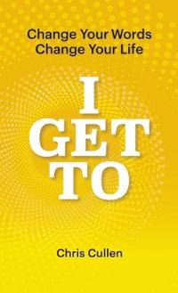 I Get To