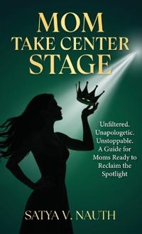 Bokomslag for "Mom Take Center Stage"